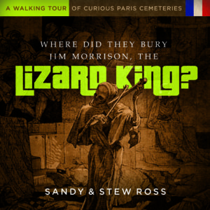 Where Did They Bury the Lizard King?