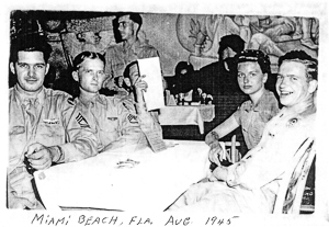 Sgt. Hilliard (second from left) and friends at a Miami Beach, Florida nightclub. Photo by anonymous (August 1945). Permission to use by Ann Hilliard Ussery. 