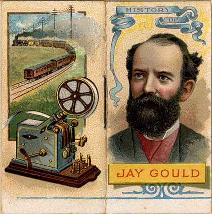 “History of Jay Gould,” part of Duke Tobacco’s series, “Histories of Poor Boys Who Became Rich and Other Famous People.” Illustration by anonymous (date unknown). PD-Published prior to 1 January 1923. Wikimedia Commons. 
