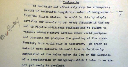 Assistant Secretary of State Breckinridge Long’s proposal that the State Department end immigration immediately. Photo by anonymous (date unknown). National Archives and Records Administration, College Park, MD.